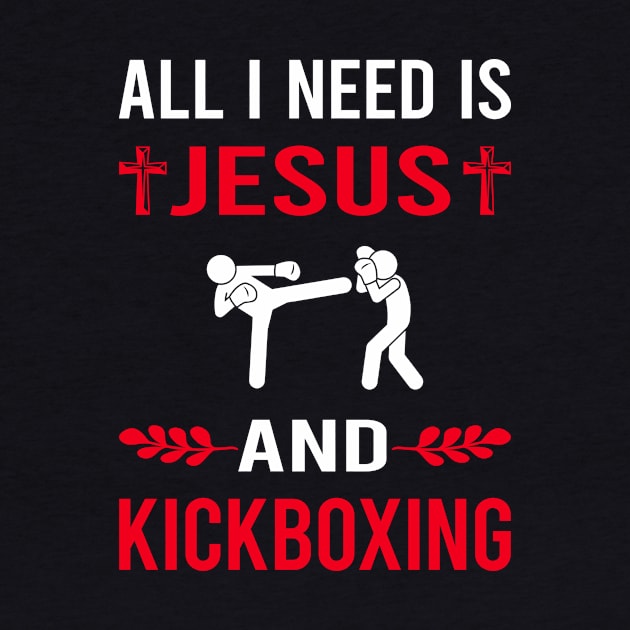 I Need Jesus And Kickboxing by Good Day